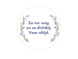 Rouwsticker “Zo ver weg en zo dichtbij” – 4 cm met vergeet-mij-nietjes